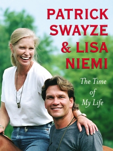 The cover of Patrick Swayze & Lisa Niemi’s book, ‘The Time Of My Life,’ due out Sept. 29, 2009 on Simon & Schuster