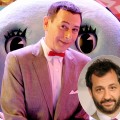 Paul Reubens as Pee-wee Herman / Judd Apatow