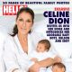 Celine Dion appears on the December, 7, 2010 cover of Hello! Canada with her twin boys, Eddy and Nelson