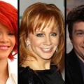Rihanna, Reba McEntire, Ralph Macchio