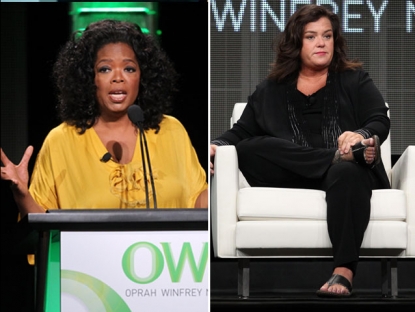 Oprah Winfrey/Rosie O’Donnell
