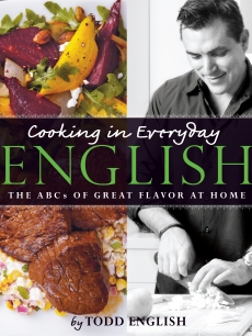 Todd English’s ‘Cooking In Everyday English’ cookbook