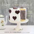 Gesine Bullock-Prado’s ‘Bake It Like You Mean It’