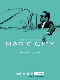 The key art for ‘Magic City’ Season 2
