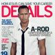 New York Yankees slugger Alex Rodriguez on Details magazine’s April cover